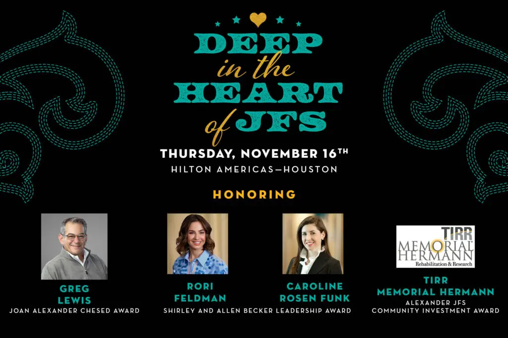 This year's theme for Jewish Family Service's annual gala is, "Deep In The Heart of JFS."