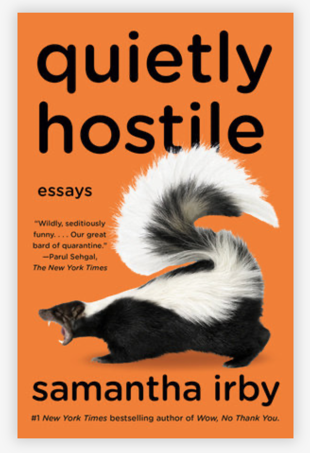 Samantha Irby's "Quietly Hostile"