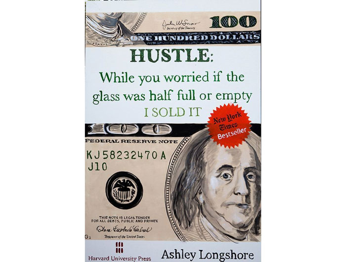 "Hustle While You Worried If the Glass Was Half Full or Empty" courtesy Ashley Longshore Art