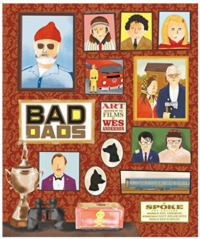 Read all about bad fathers courtesy of Wes Anderson. It will no doubt make you appreciate your dear ole' dad. $20.83, <a href="https://www.amazon.com/Wes-Anderson-Collection-Inspired-Films/dp/1419720473/ref=pd_bxgy_14_img_3?_encoding=UTF8&psc=1&refRID=JTYN264G7KQKVPBCF6T6">Amazon.</a>