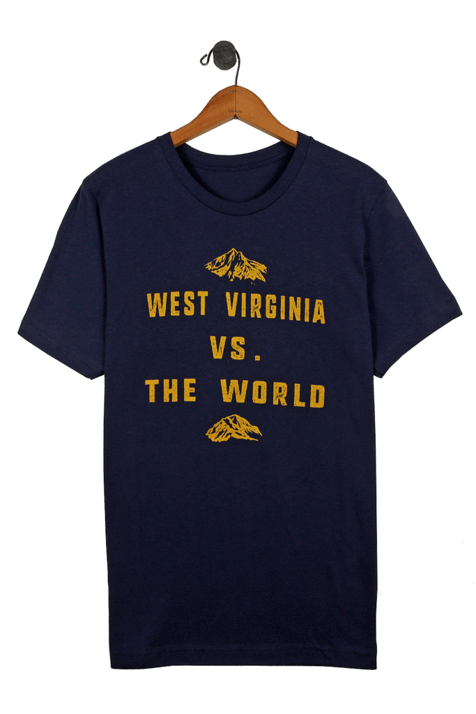 Another top pick from Kin Ship Goods states, "West Virginia Vs. the World."