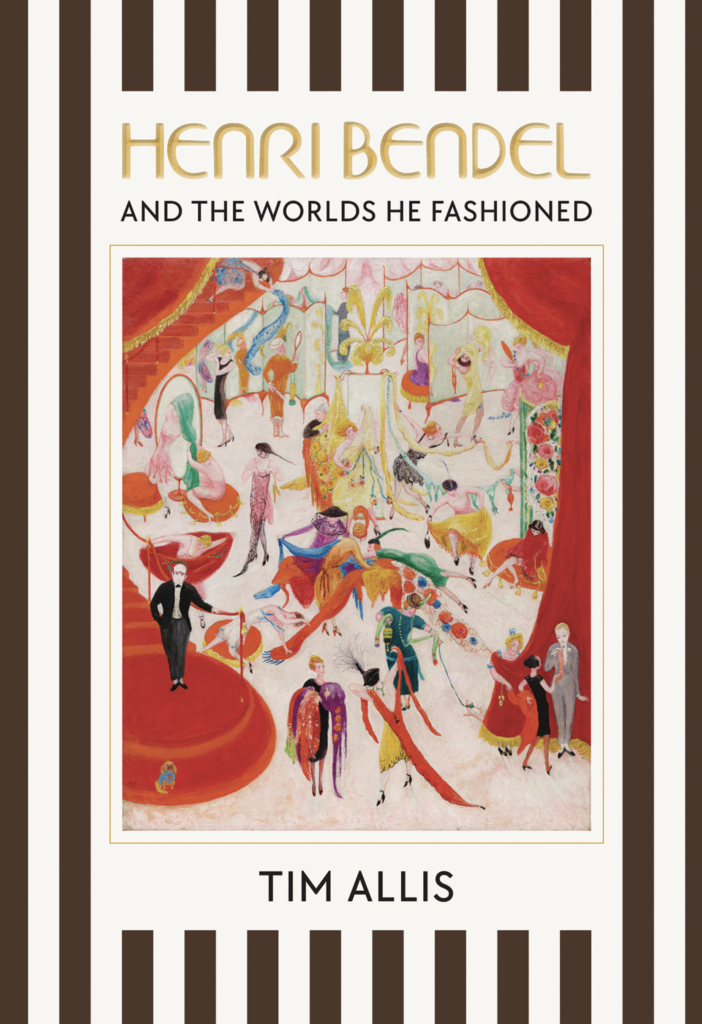 Henri Bendel and the Worlds He Fashioned (UL Press University of Louisiana at Lafayette)