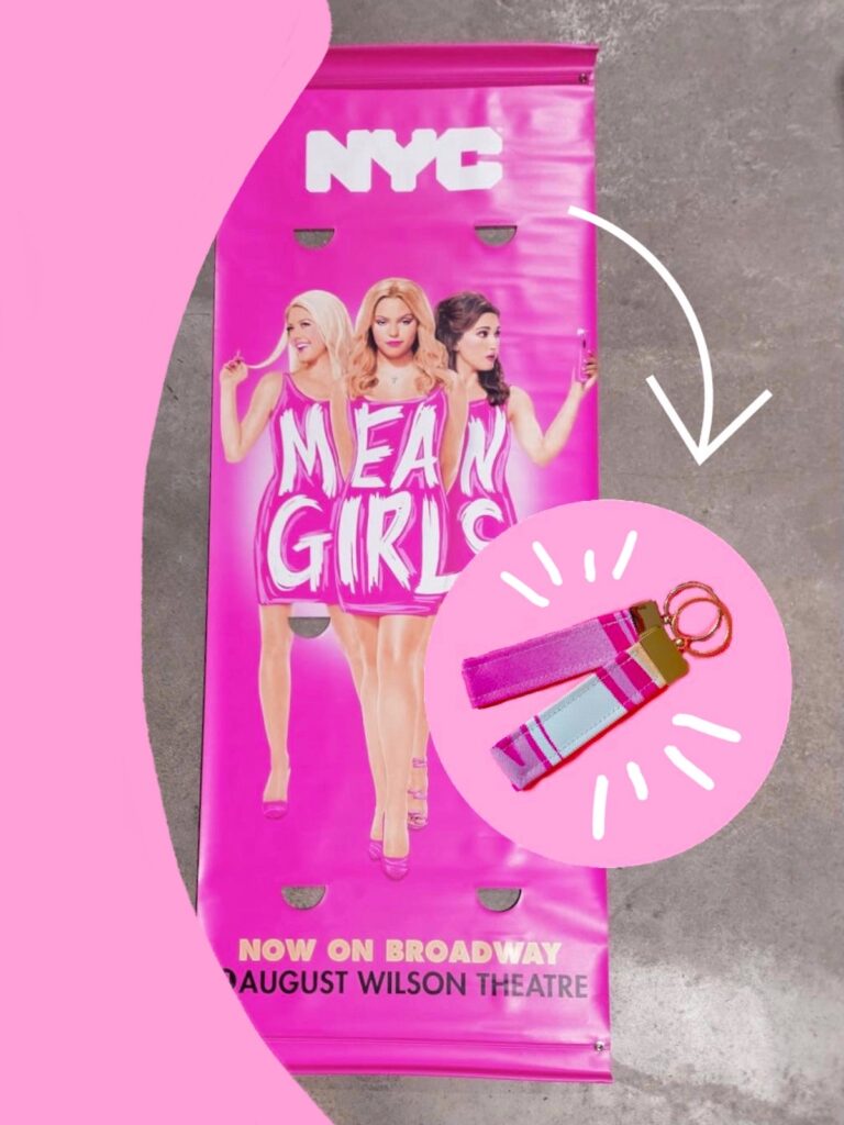 The Mean Girls banners became key fobs, when upcycled by Scenery Bags.
