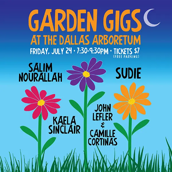 Dallas Arboretum Presents:* Garden Gigs