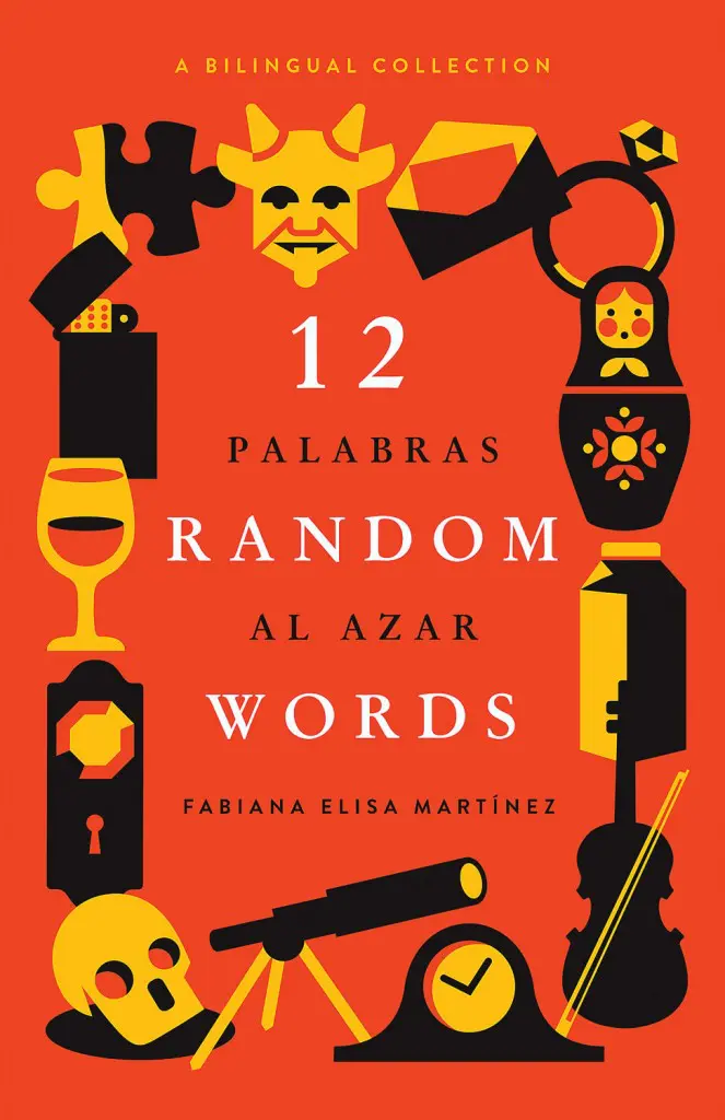 "12 Random Words" by Fabiana Elisa Martínez