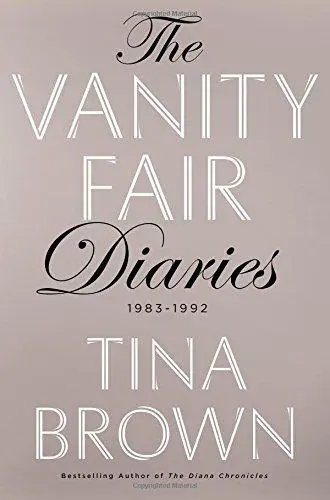 The Vanity Fair Diaries by Tina Brown