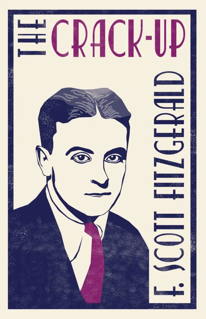 The Crack Up by F. Scott Fitzgerald