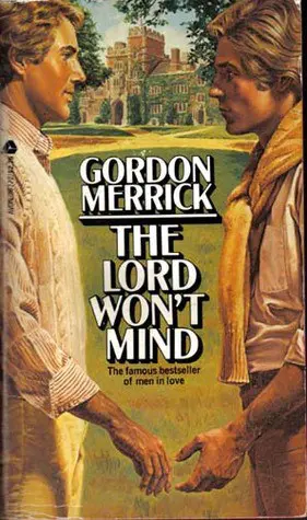 The Lord Won't Mind by Gordon Merrick