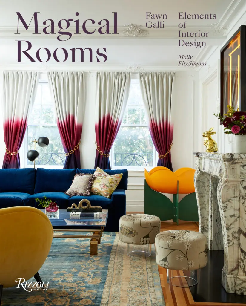 Fawn Galli's new book Magical Rooms: Elements of Interior Design.