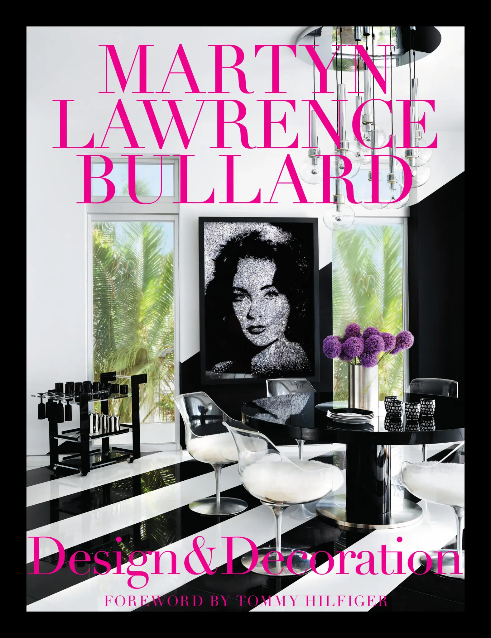 "Martyn Lawrence Bullard: Design and Decoration" (Rizzoli)