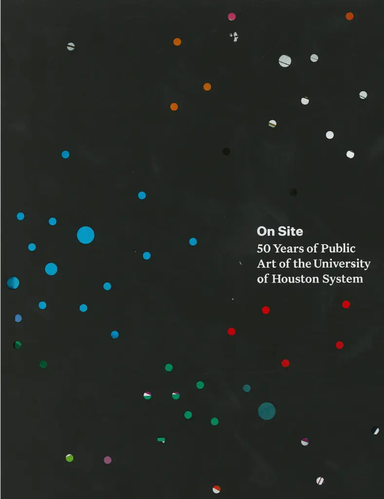 "On Site" documents public art at the University of Houston System. (Courtesy PauHS and Scala Arts Publishers, Inc.)