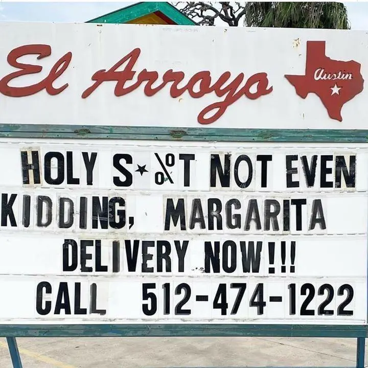 El Arroyo's iconic signage spreads the word about Governor Abbott's new waiver on alcohol sales.