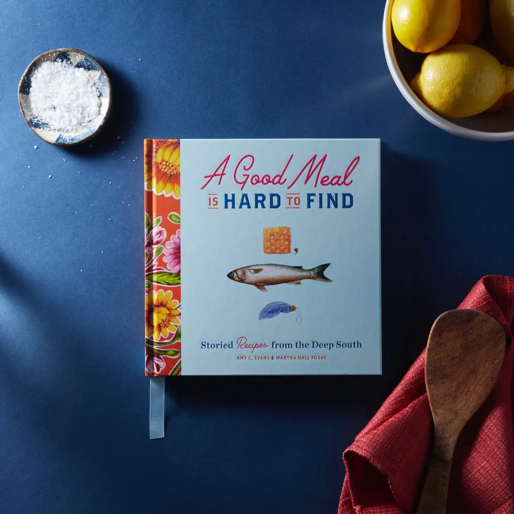 An ode to southern dining traditions, "A Good Meal Is Hard to Find" serves up a collaboration between Amy C. Evans and James Beard Award-winning cook and author Martha Hall Foose.