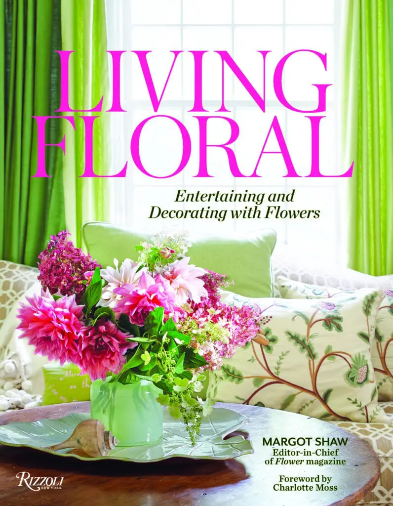 Margot Shaw's Living Floral Entertaining and Decorating with Flowers