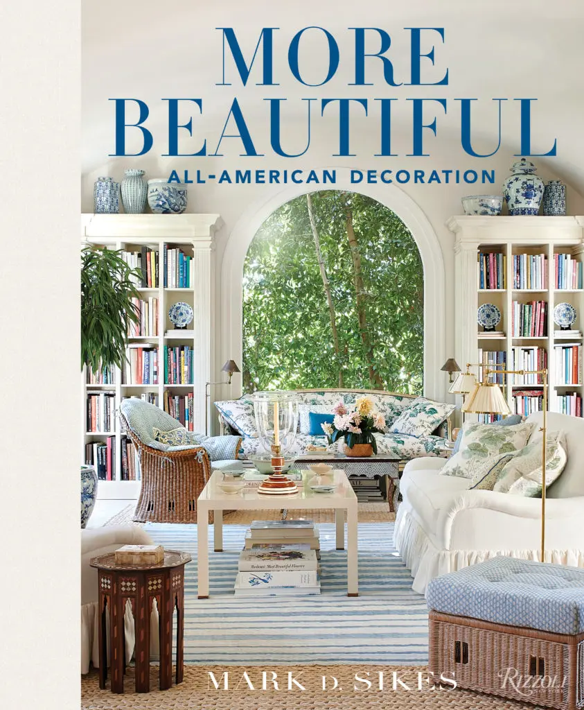 Mark Sikes' More Beautiful: All-American Decoration