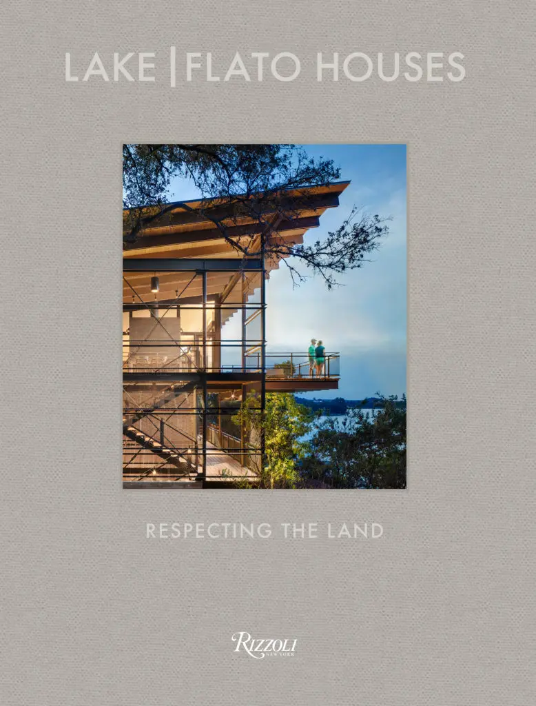 The new Lake | Flato book book, Lake | Flato Houses: Respecting the Land