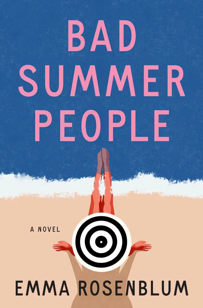 Emma Rosenblum's Bad Summer People, Amazon, $17.89