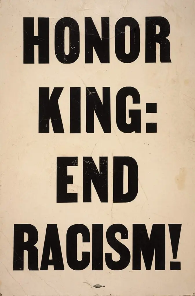 A poster reads, "Honor King: End Racism!," 1968. (Courtesy The Kinsey Collection and Holocaust Museum Houston)