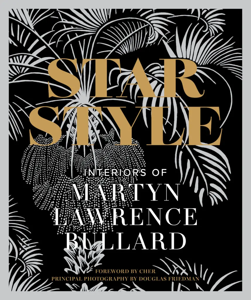 Star Style: Interiors of Martyn Lawrence Bullard (Vendome Press)