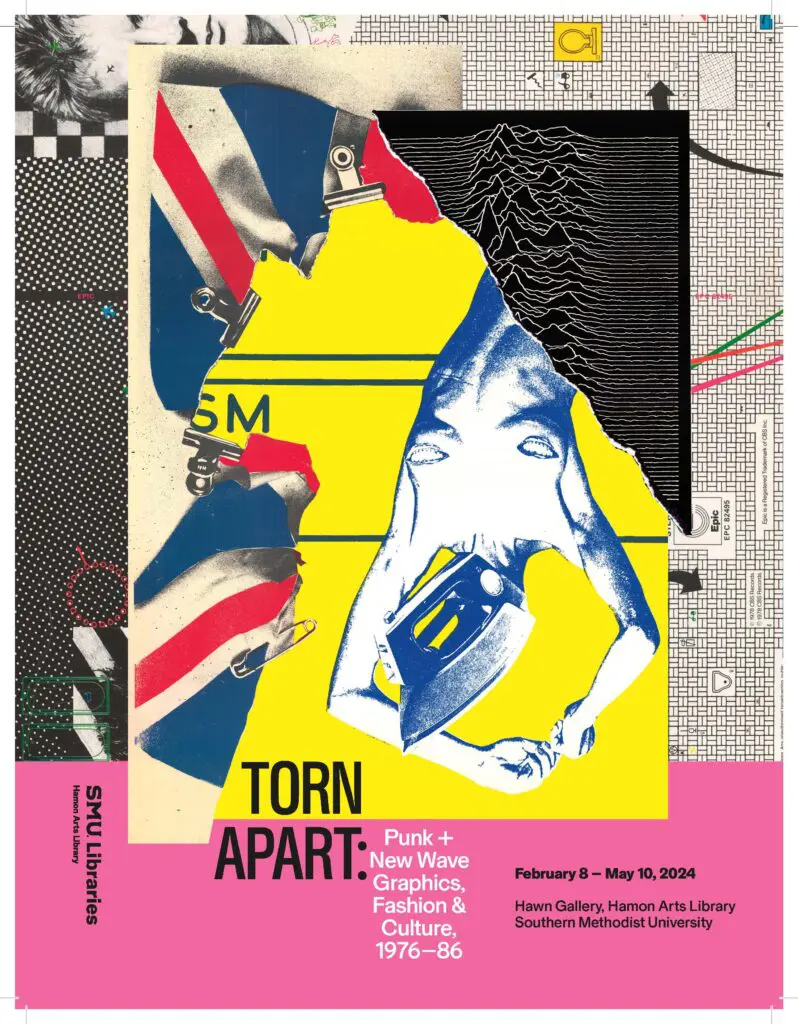 Torn Apart: Punk + New Wave Graphics, Fashion & Culture: 1976-1986