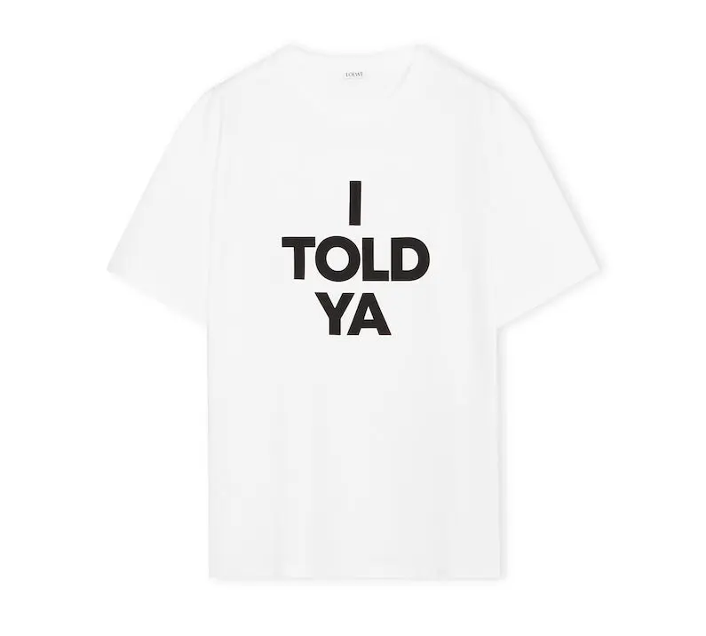 loewe i told ya shirt