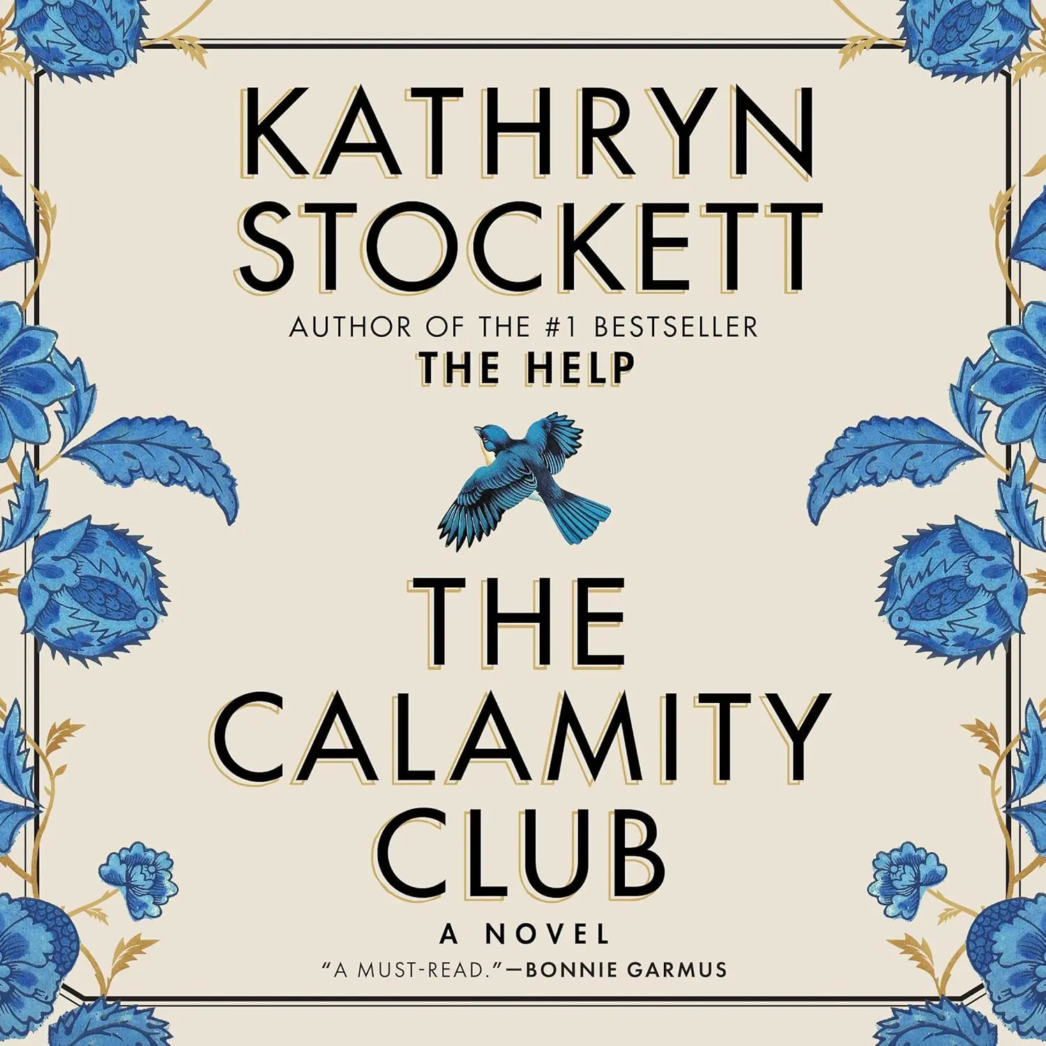 The Calamity Club by Kathryn Stockett.