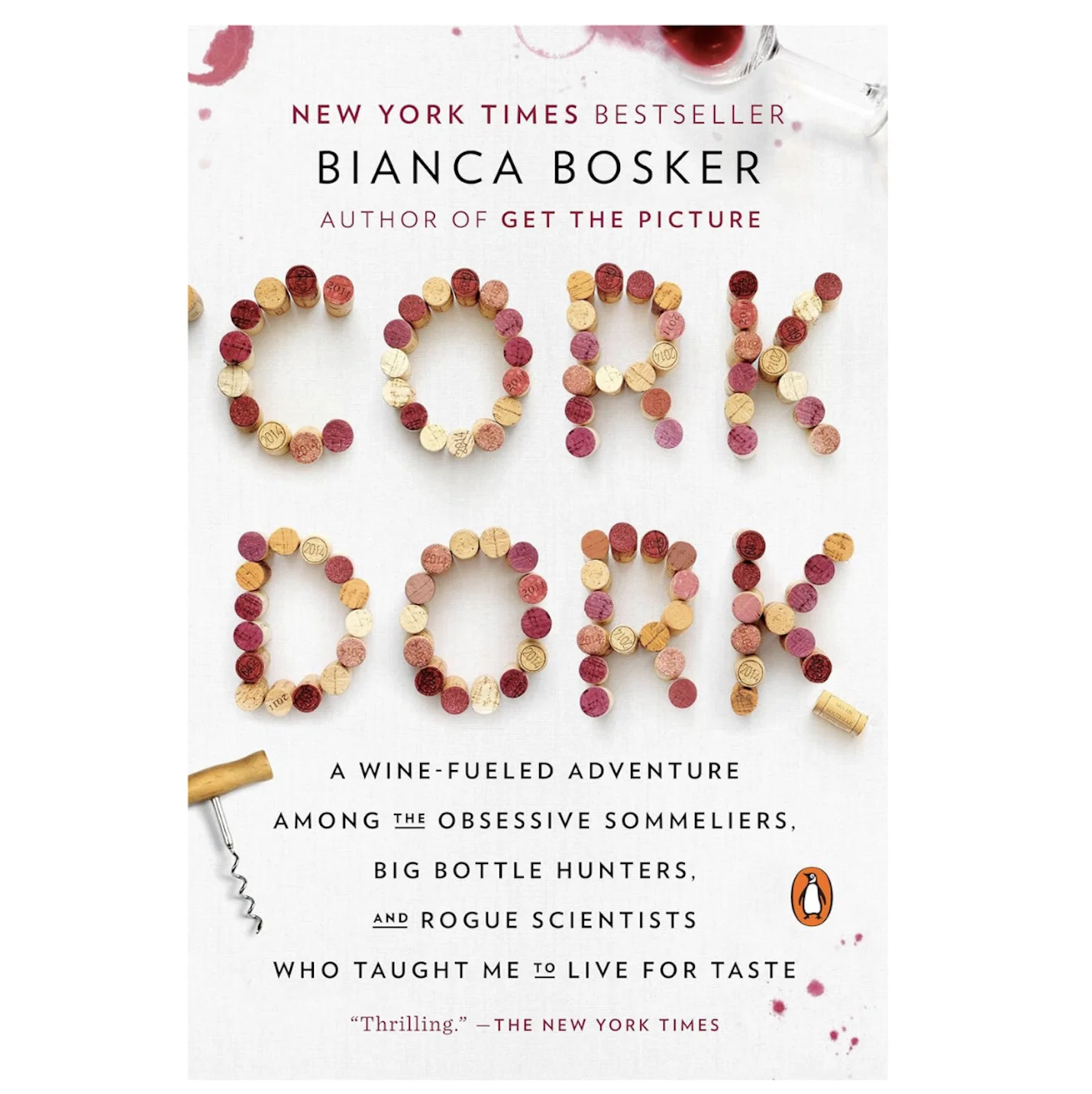 Cork Dork by Bianca Bosker.