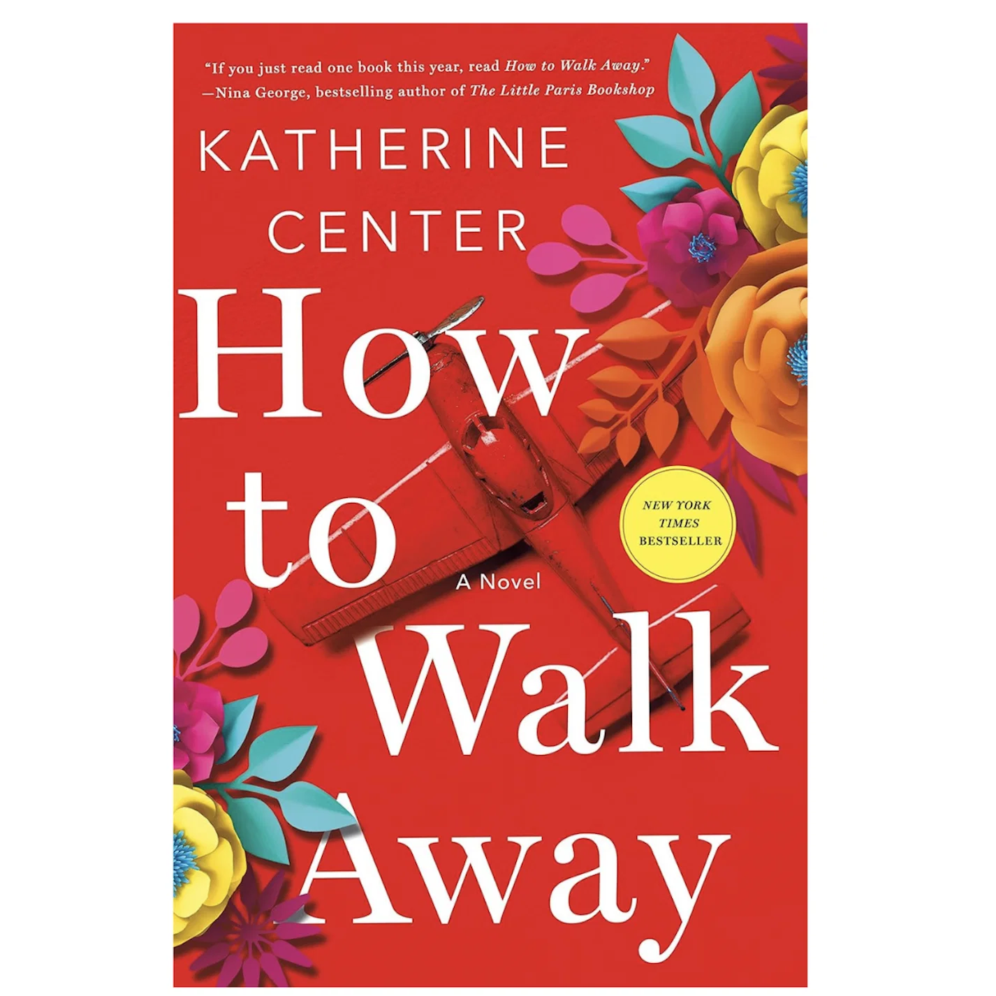 How to Walk Away by Katherine Center.