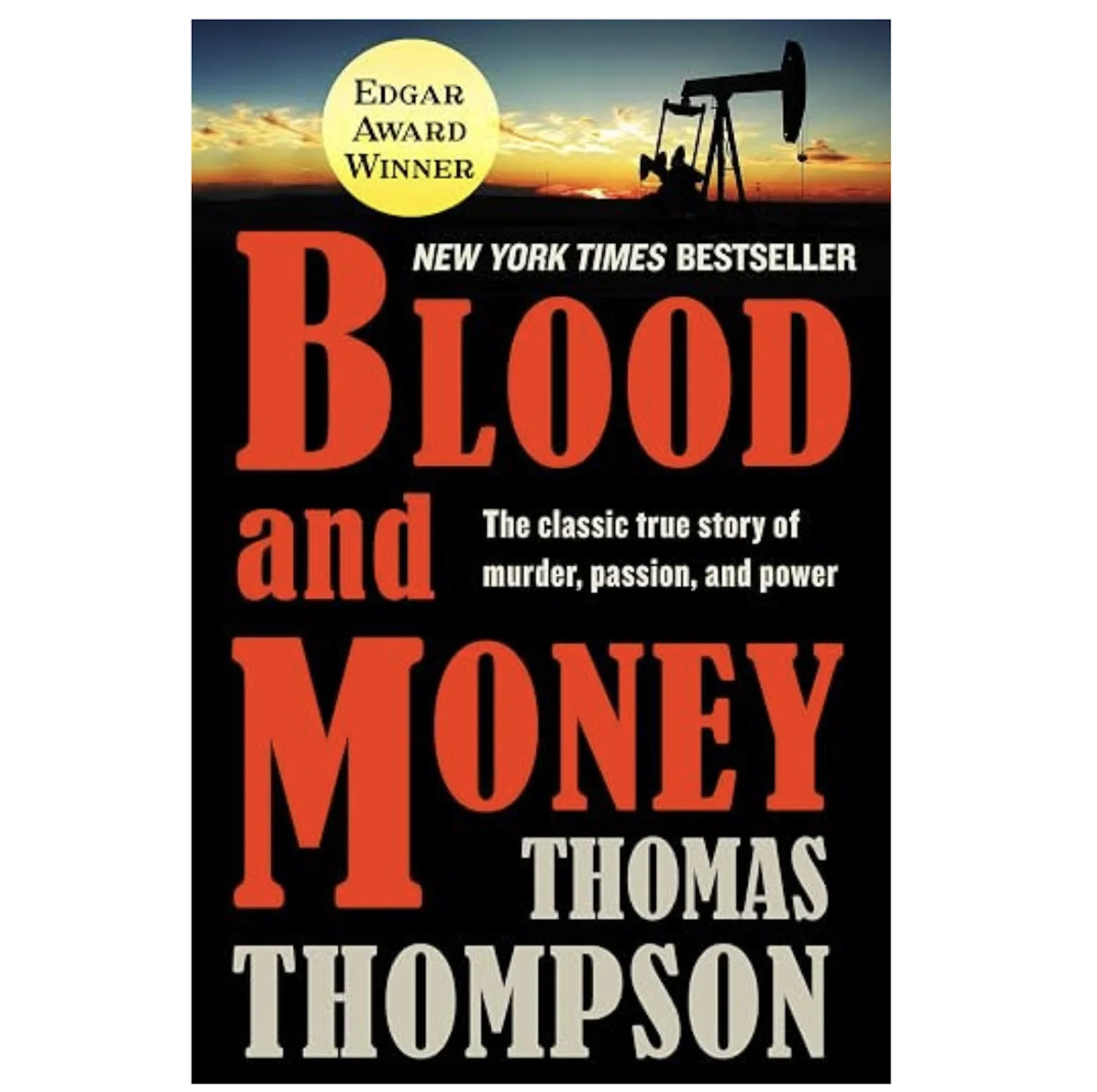 Blood and Money by Thomas Thompson..