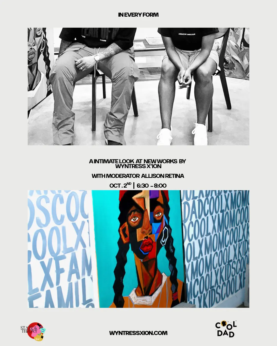 CoolxDad gets into the Untitled act, curating Wyntress X'ion during fair time, with opening night Friday, October 2, 7:30 pm.