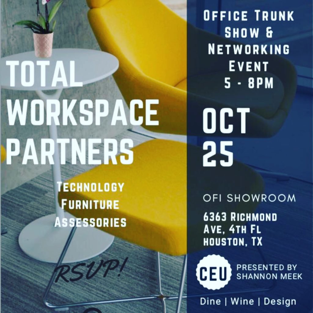 Save the date: OFI Office Trunk Show and Networking Evening, Thursday, October 25, 5 to 8 pm at the OFI Showroom, 6363 Richmond Avenue, 4th Floor. Please RSVP: jedison@OFILLC.COM.