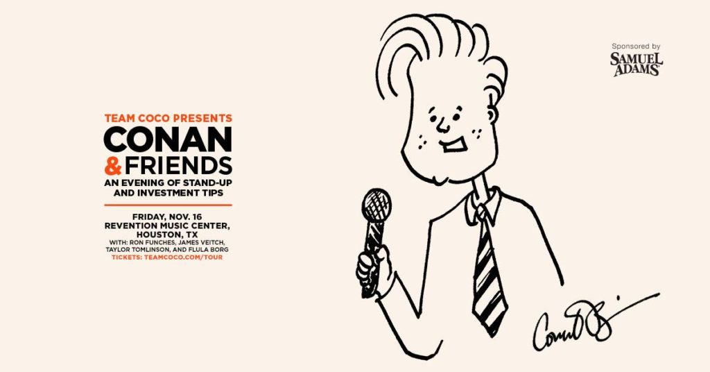 Conan O'Brien is bringing his entire comedy empire to Houston.