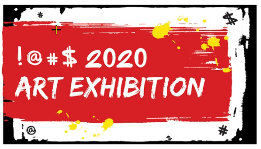 The exhibition, "!@#$ 2020," on view at the University of Houston-Clear Lake campus through Friday, February 19, 2021.