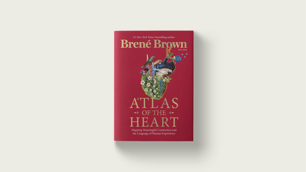 Brené Brown's latest book, "Atlas of the Heart," is a must-read from the Texas author. (Courtesy)