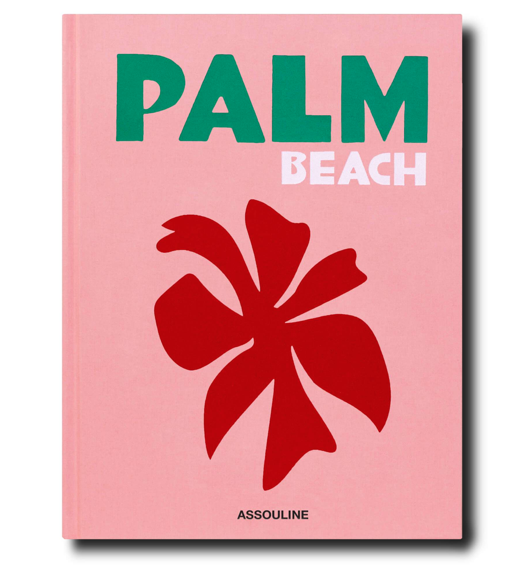 Aerin Lauder’s “Palm Beach,” $95, available at Assouline.com.