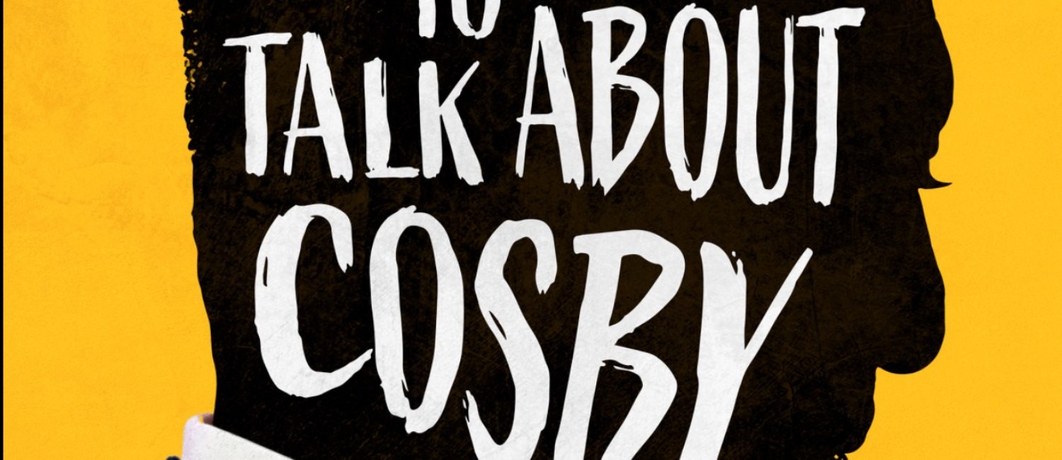 “We Need to Talk About Cosby” a 4 part documentary on Bill Cosby is streaming on Showtime (photo courtesy of Showtime)