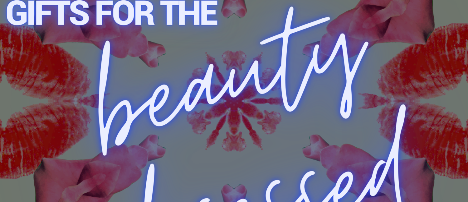 gifts for beauty lovers