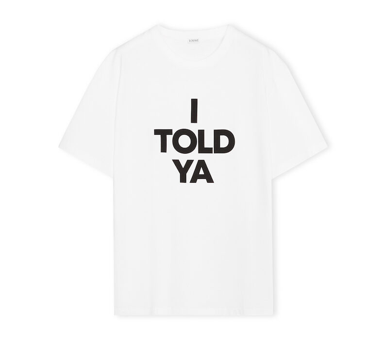 loewe i told ya shirt