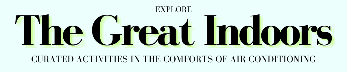 The Great Indoors