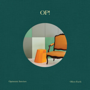 371 Oliver Furth COVER 2024 Op-Optimstic-Interiors-1c.jpg371