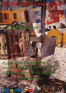 036 Poster for the 1998 exhibition, Robert Rauschenberg [colon] A Retrospective at the Menil Collection, Contemporary Arts Museum Houston, and Museum of Fine Arts, Houston