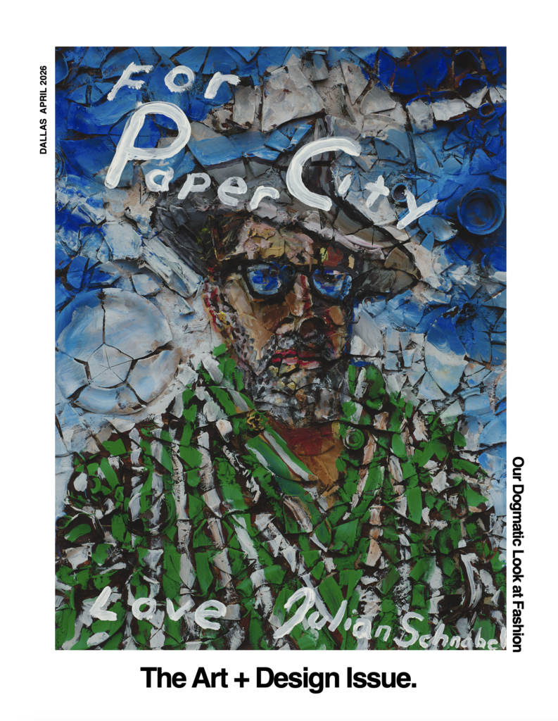 PaperCity Dallas April 2026 cover by Julian Schnabel, with the artist's "Untitled (Self-Portrait)," 2023, on view at Château La Coste, Aix-en-Provence, France, April 25 – August 15, 2026. (© Julian Schnabel Studio. Photo by Tom Powel Imaging.)